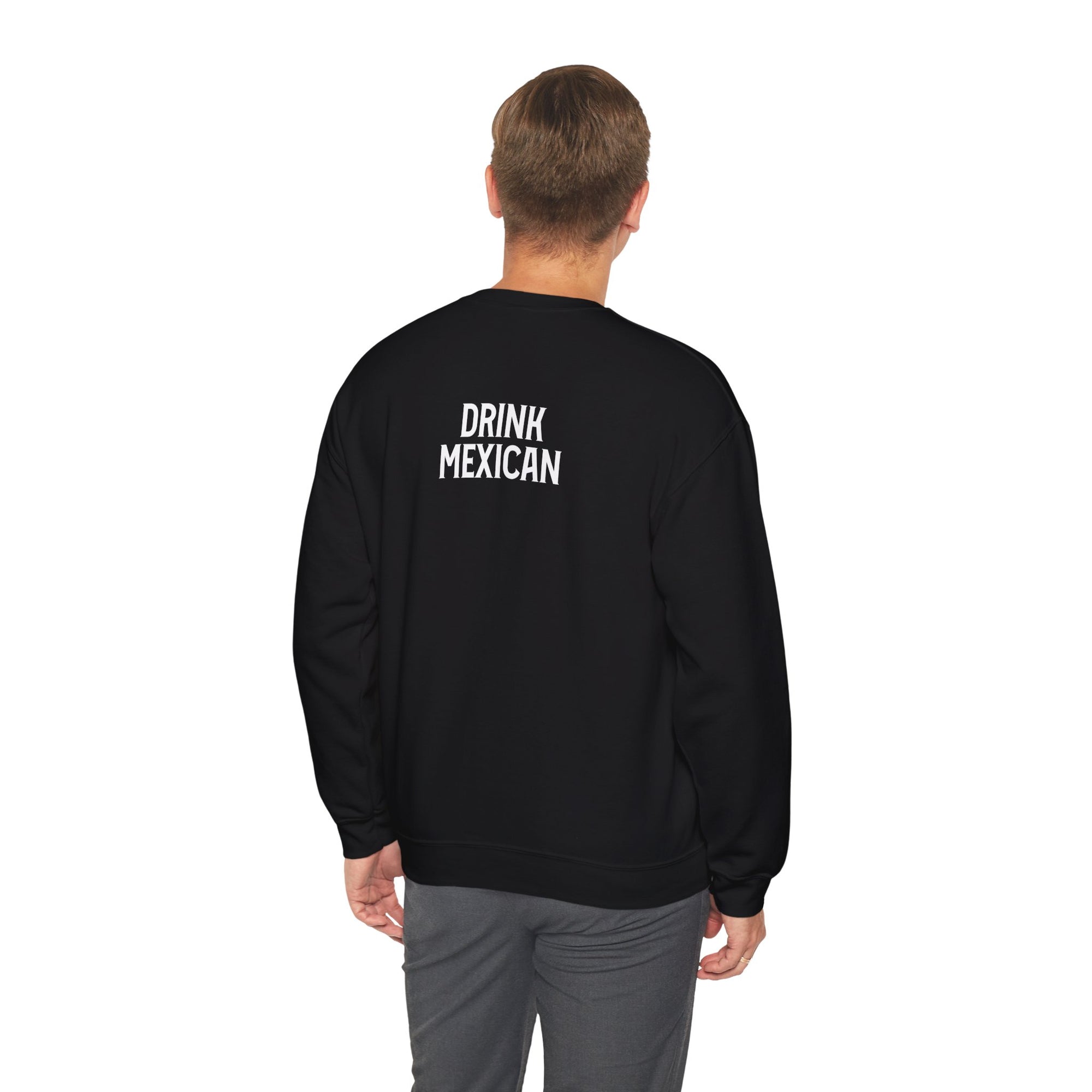 Sweatshirt with Drink Mexican on the back