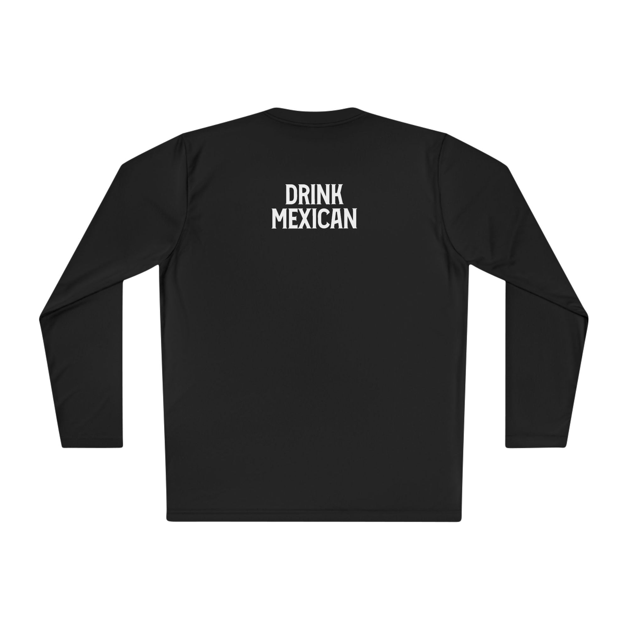 Serape Long Sleeve Tee with Drink Mexican on the back