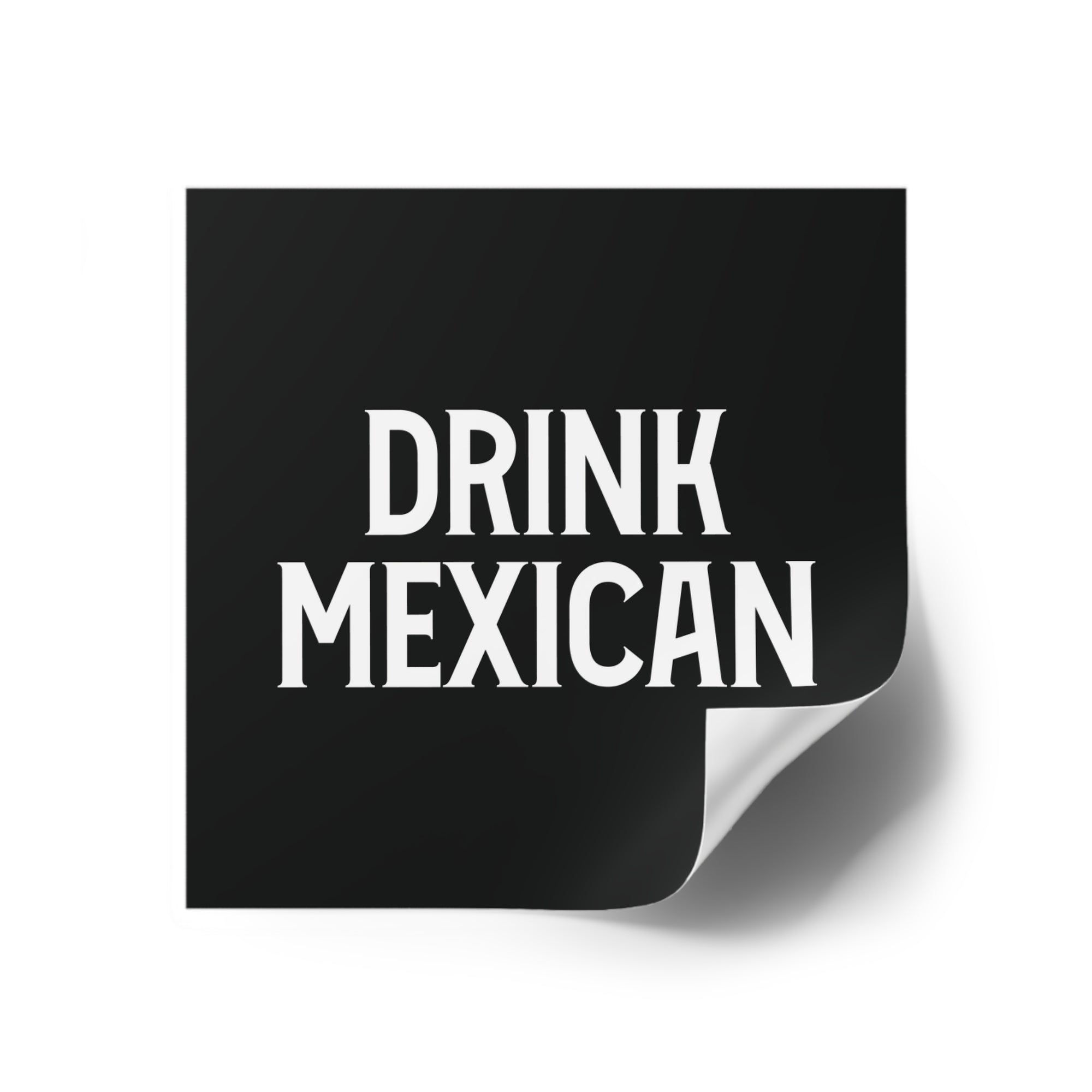 Drink Mexican Sticker