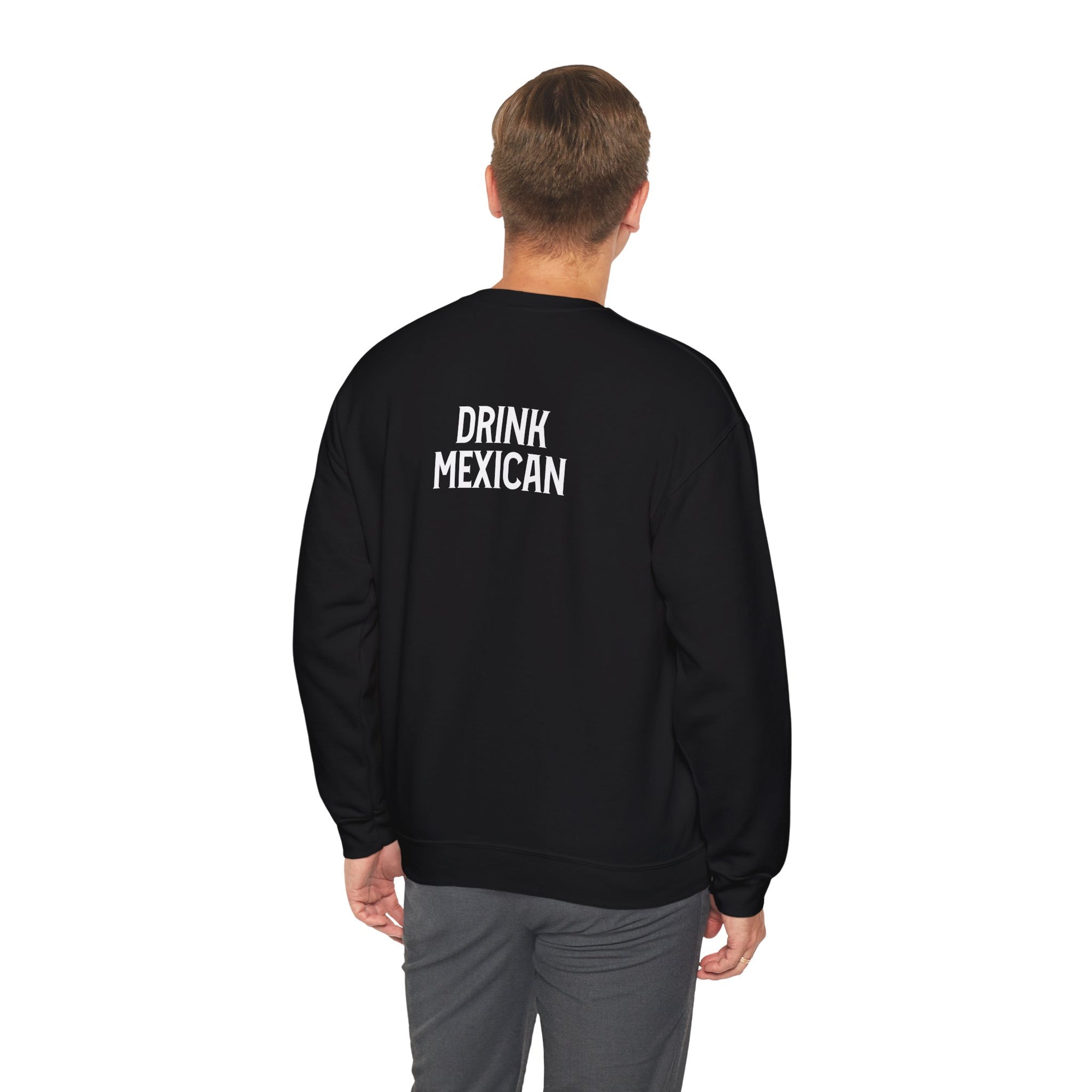 Sweatshirt with Drink Mexican on the back
