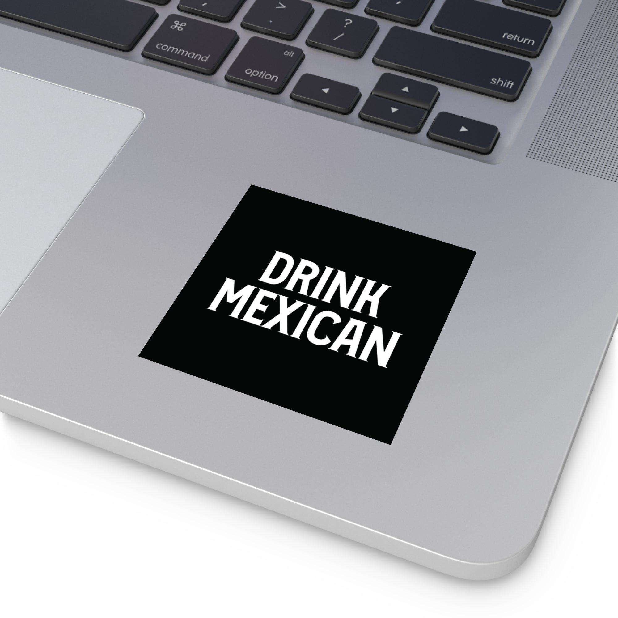 Drink Mexican Sticker